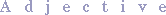 [Adjective]
